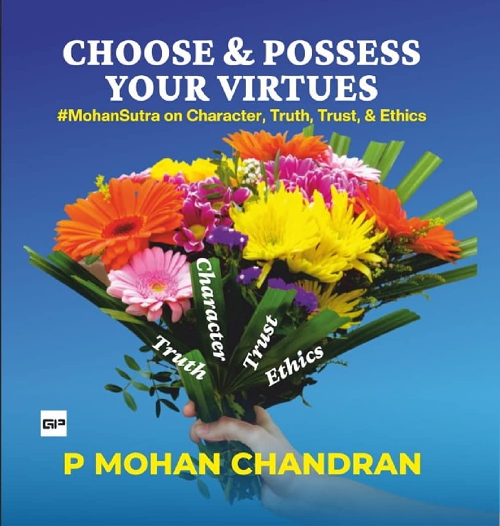 CHOOSE & POSSESS YOUR VIRTUES #MohanSutr...